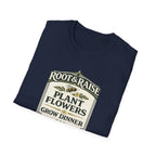 Plant Flowers Grow Dinner T-Shirt - Vintage