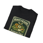 Flowers First Harvest Later T-Shirt - Vintage
