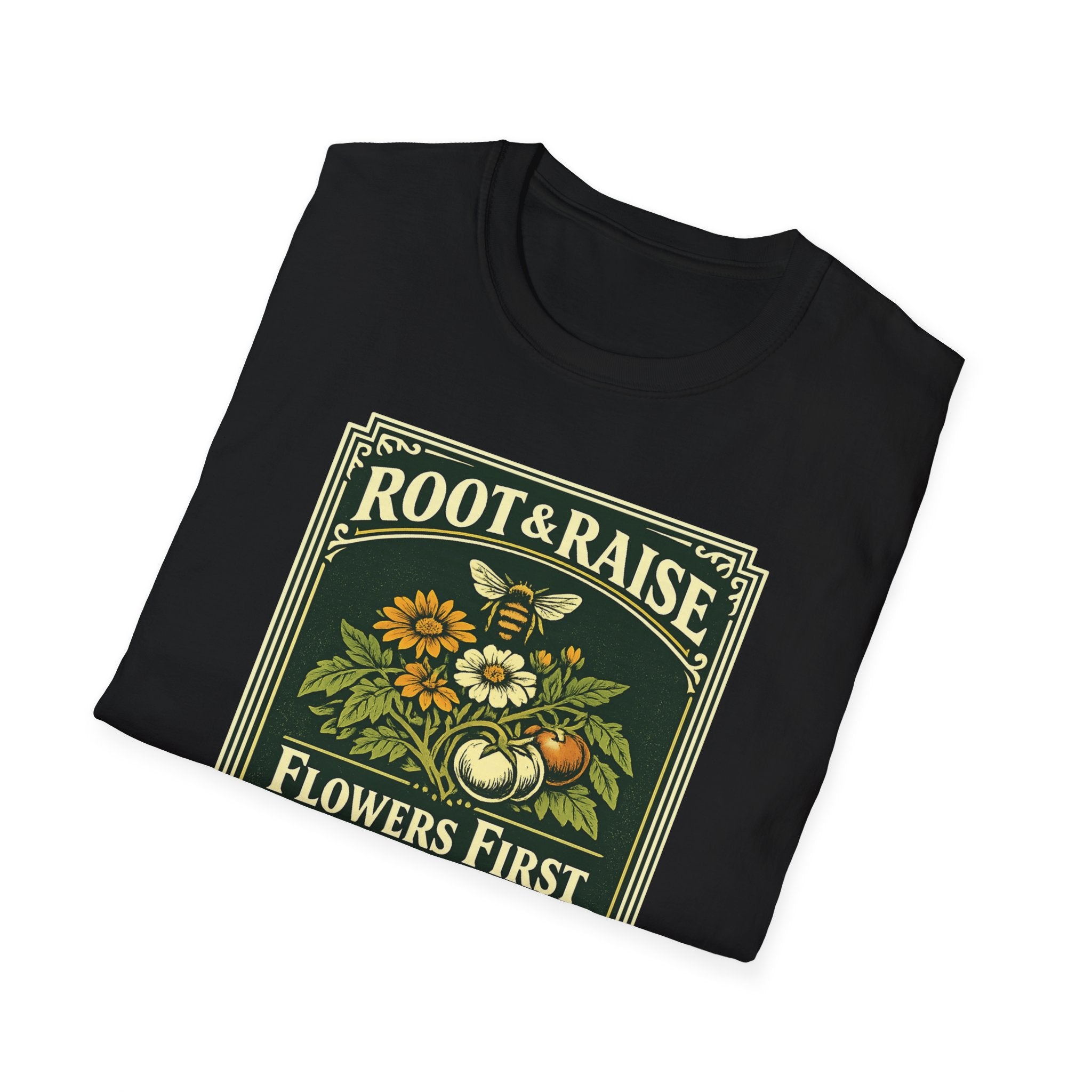 Flowers First Harvest Later T-Shirt - Vintage