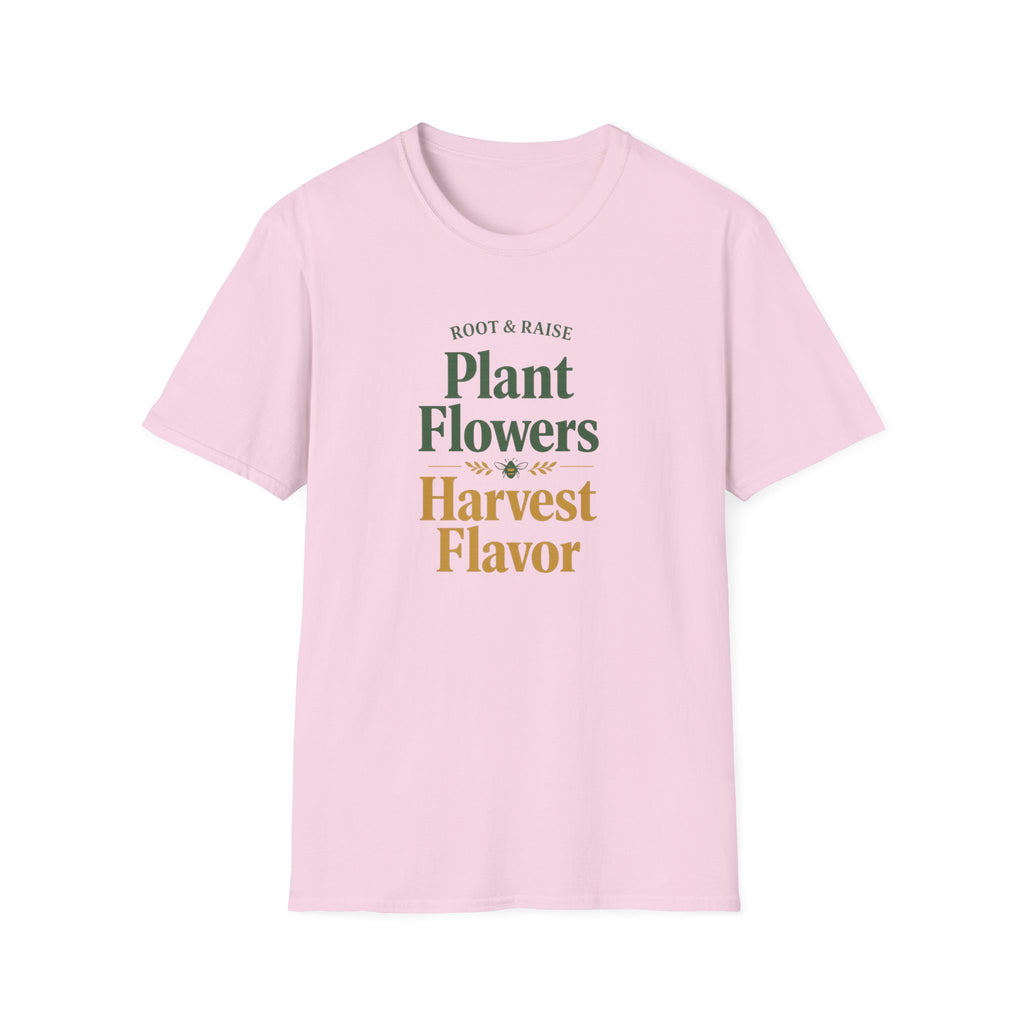 Plant Flowers Harvest Flavor T-Shirt