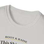 This Shirt Was Pollinated Locally T-Shirt