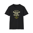 Backyard Food Security T-Shirt