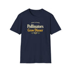 Pollinators Grow Dinner T-Shirt