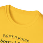 Sorry I Can't I'm Mulching T-Shirt