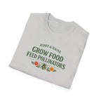 Grow Food Feed Pollinators T-Shirt
