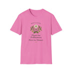Plant For Pollinators Pick For Dinner T-Shirt