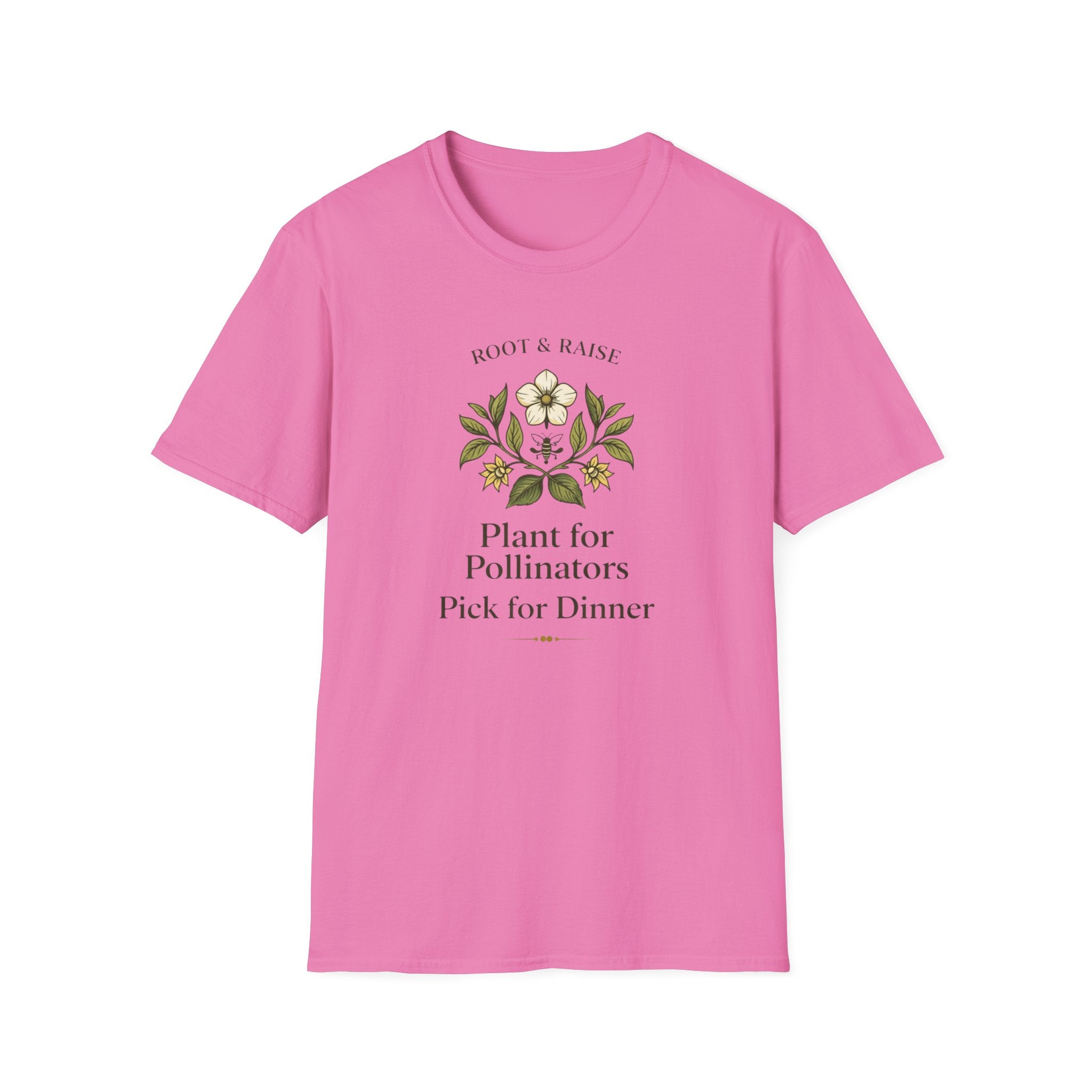 Plant For Pollinators Pick For Dinner T-Shirt