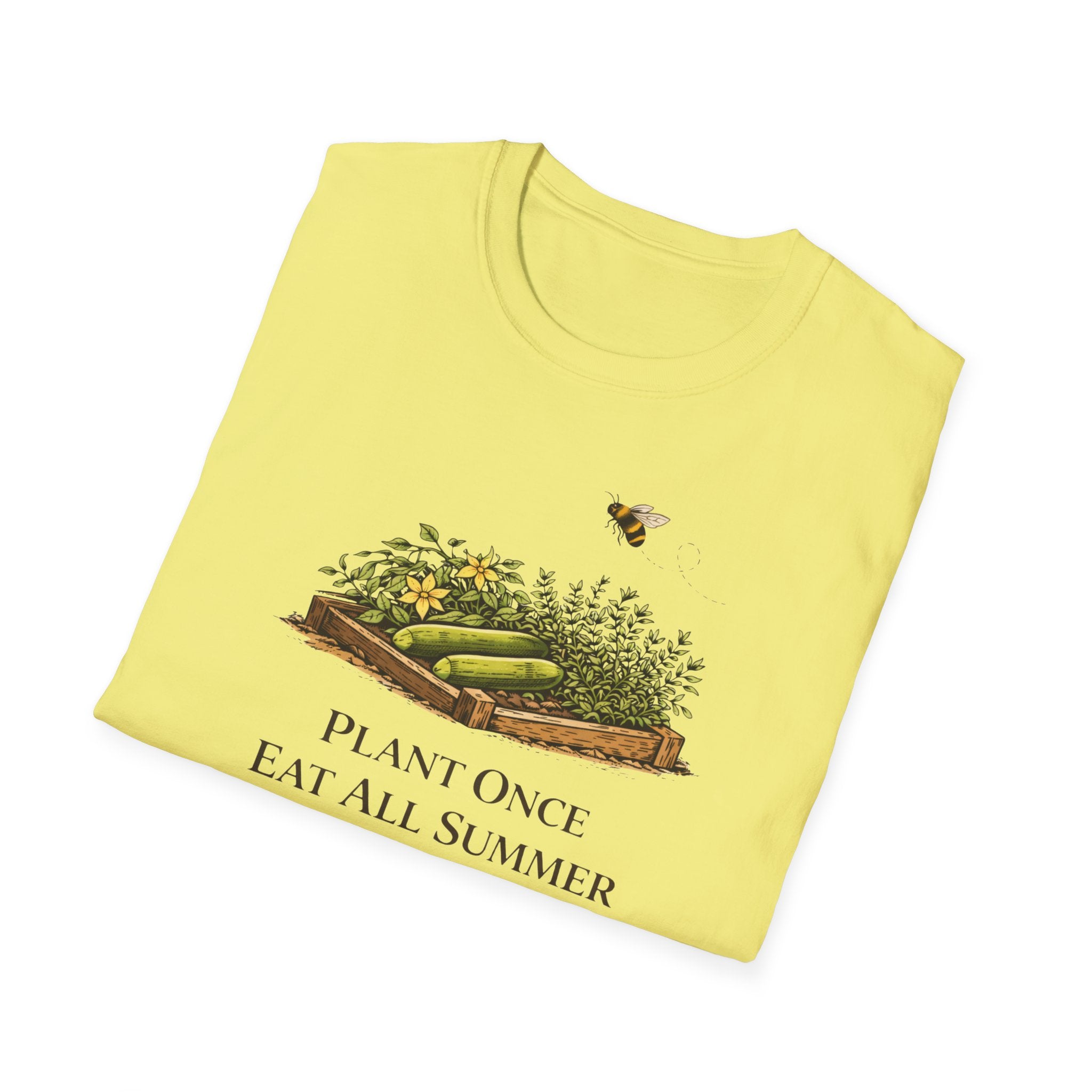 Plant Once Eat All Summer T-Shirt