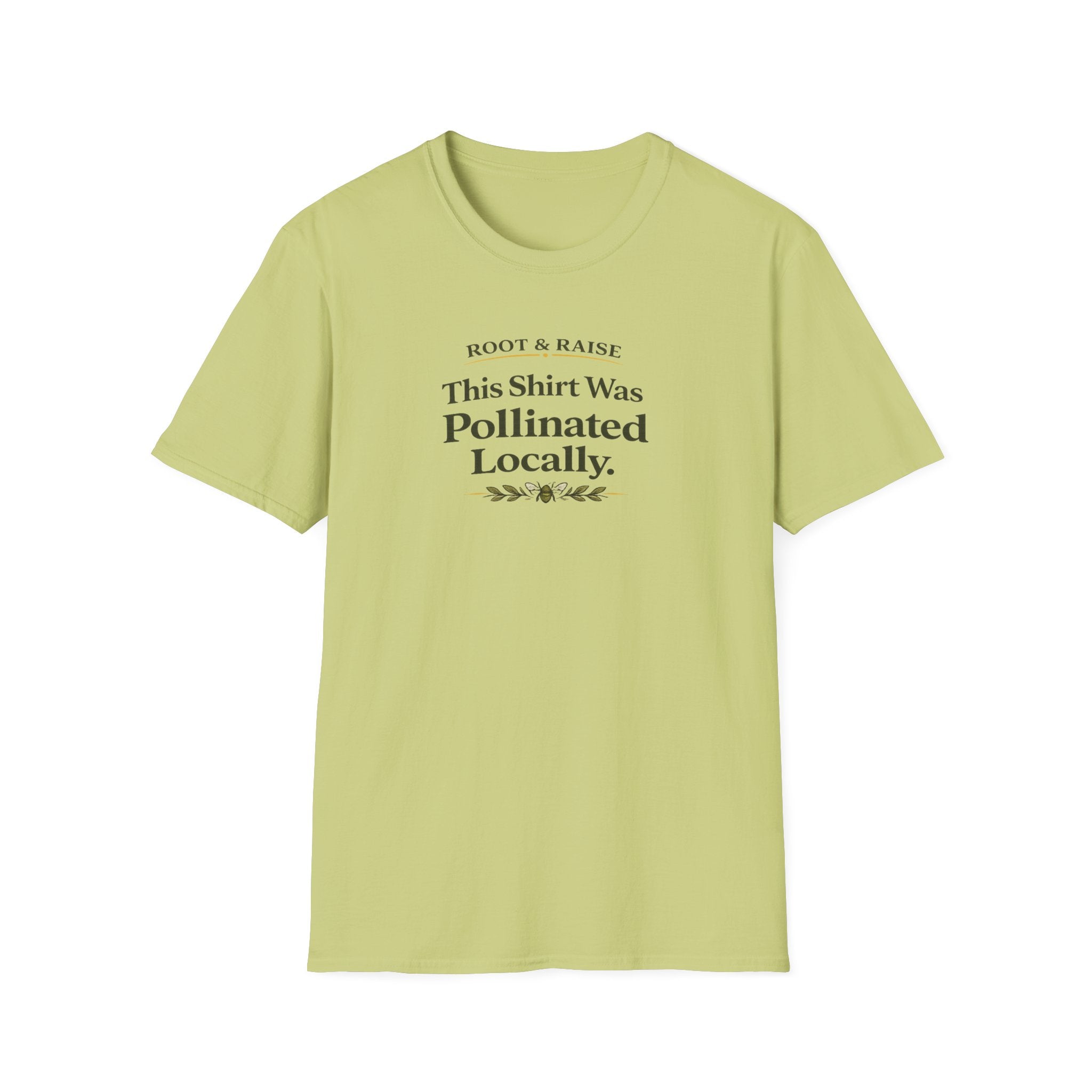 This Shirt Was Pollinated Locally T-Shirt