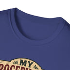 My Grocery Store Has Dirt Floors Gardening T-Shirt