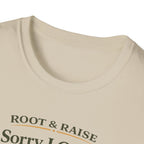 Sorry I Can't I'm Mulching T-Shirt