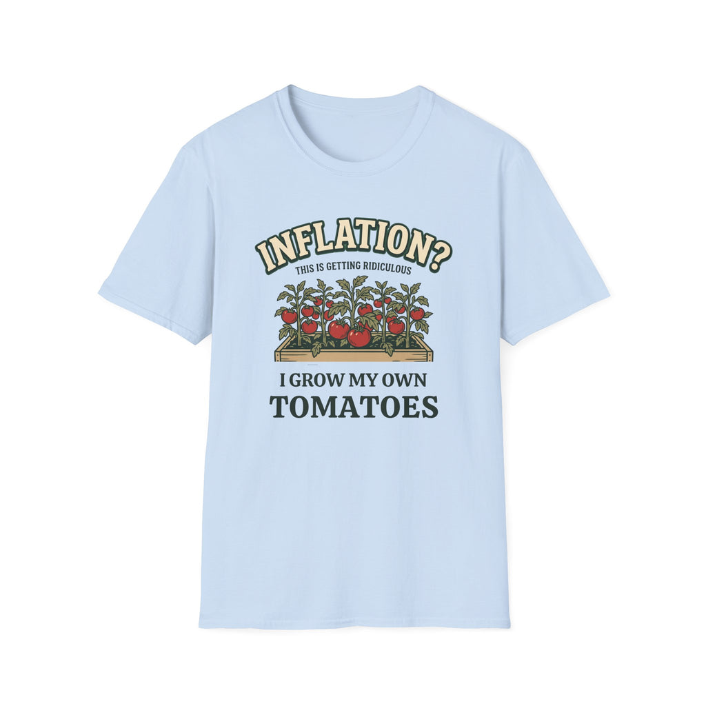 Inflation? I Grow My Own Tomatoes T-Shirt - Ridiculous Light
