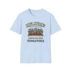 Inflation? I Grow My Own Tomatoes T-Shirt - Ridiculous Light