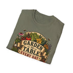 Garden To Table Every Day Gardening T-Shirt