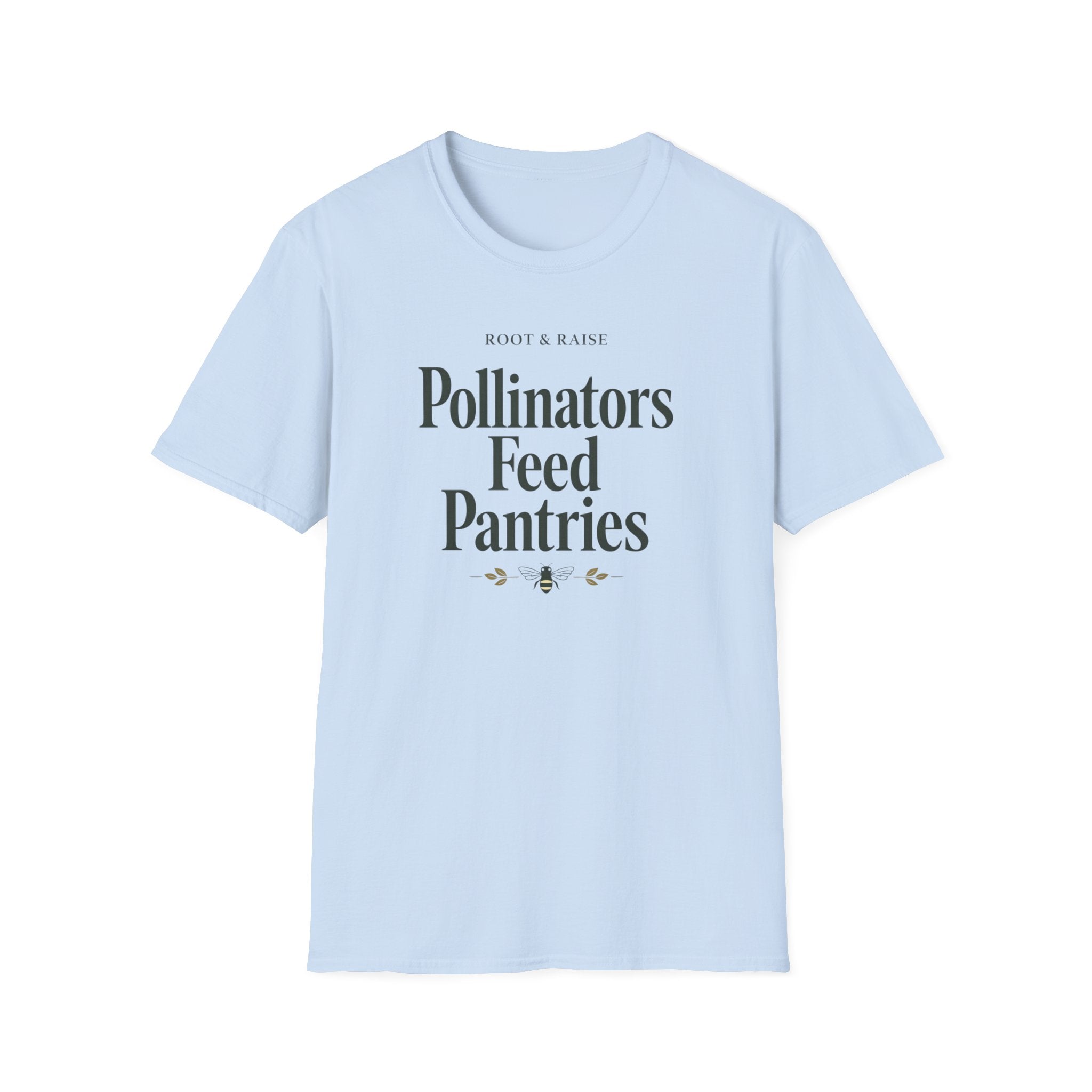 Pollinators Feed Pantries T-Shirt