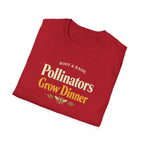 Pollinators Grow Dinner T-Shirt