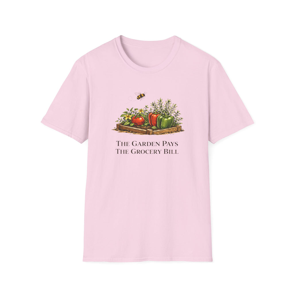The Garden Pays The Grocery Bill T-Shirt