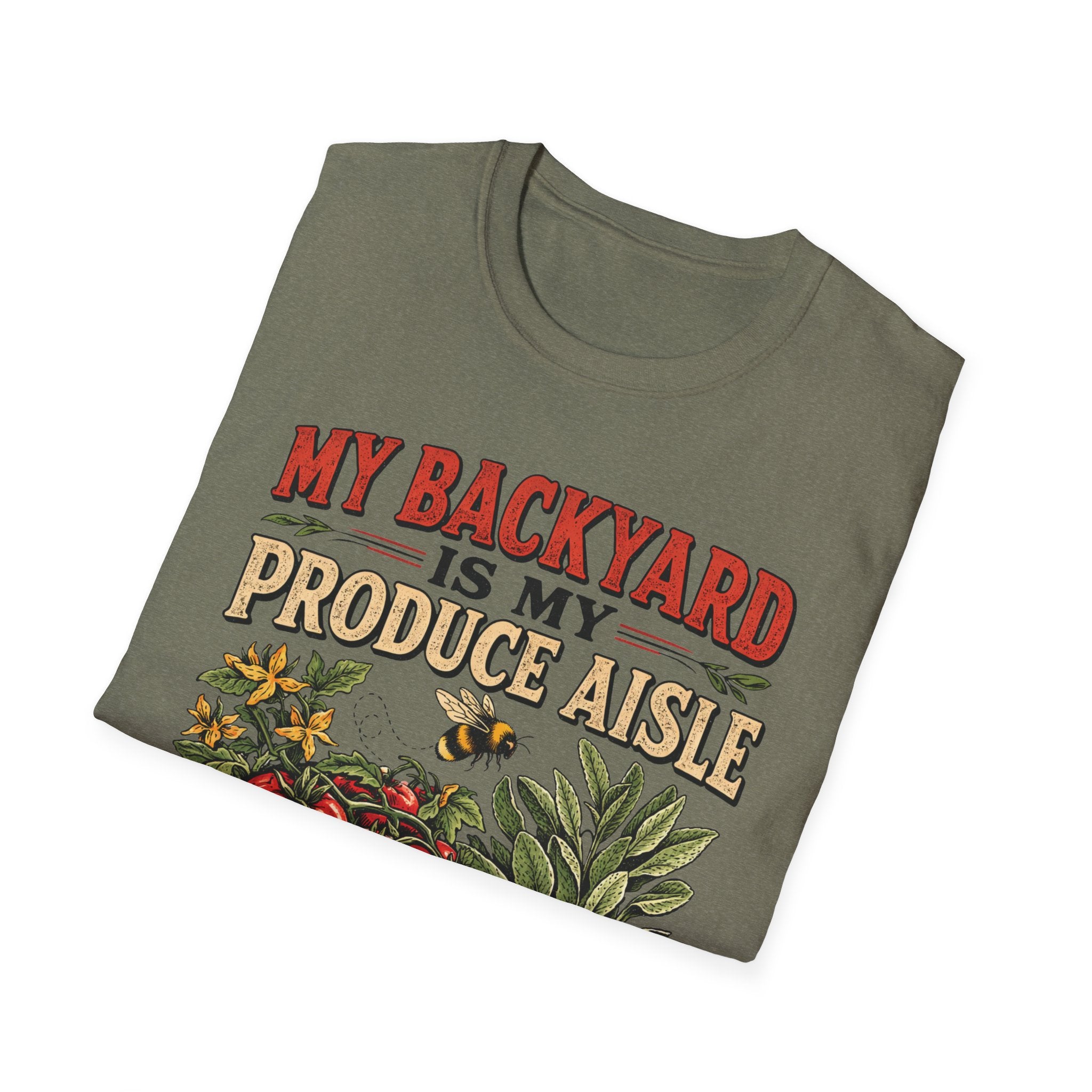 My Backyard Is My Produce Aisle T-Shirt