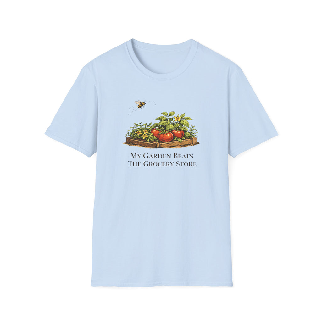 My Garden Beats The Grocery Store T-Shirt