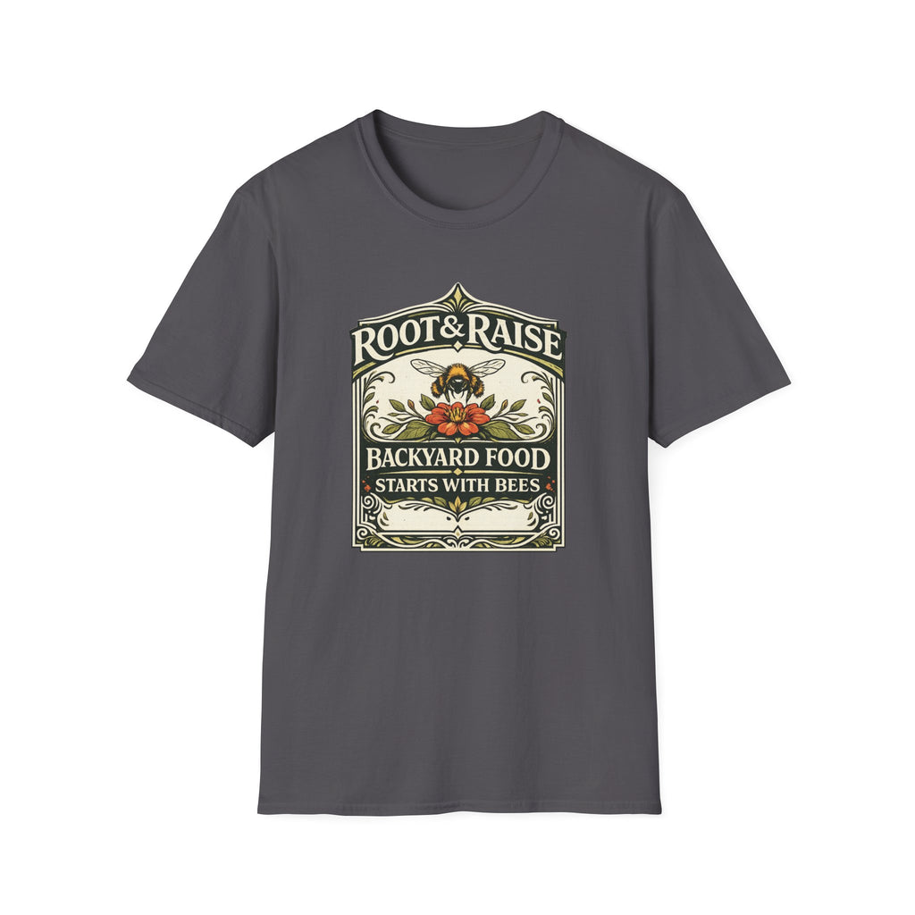 Backyard Food Starts With Bees T-Shirt