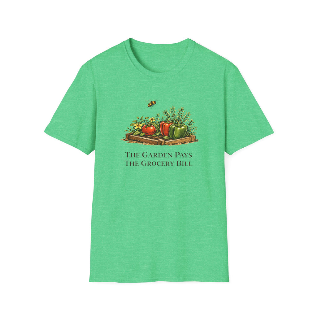 The Garden Pays The Grocery Bill T-Shirt