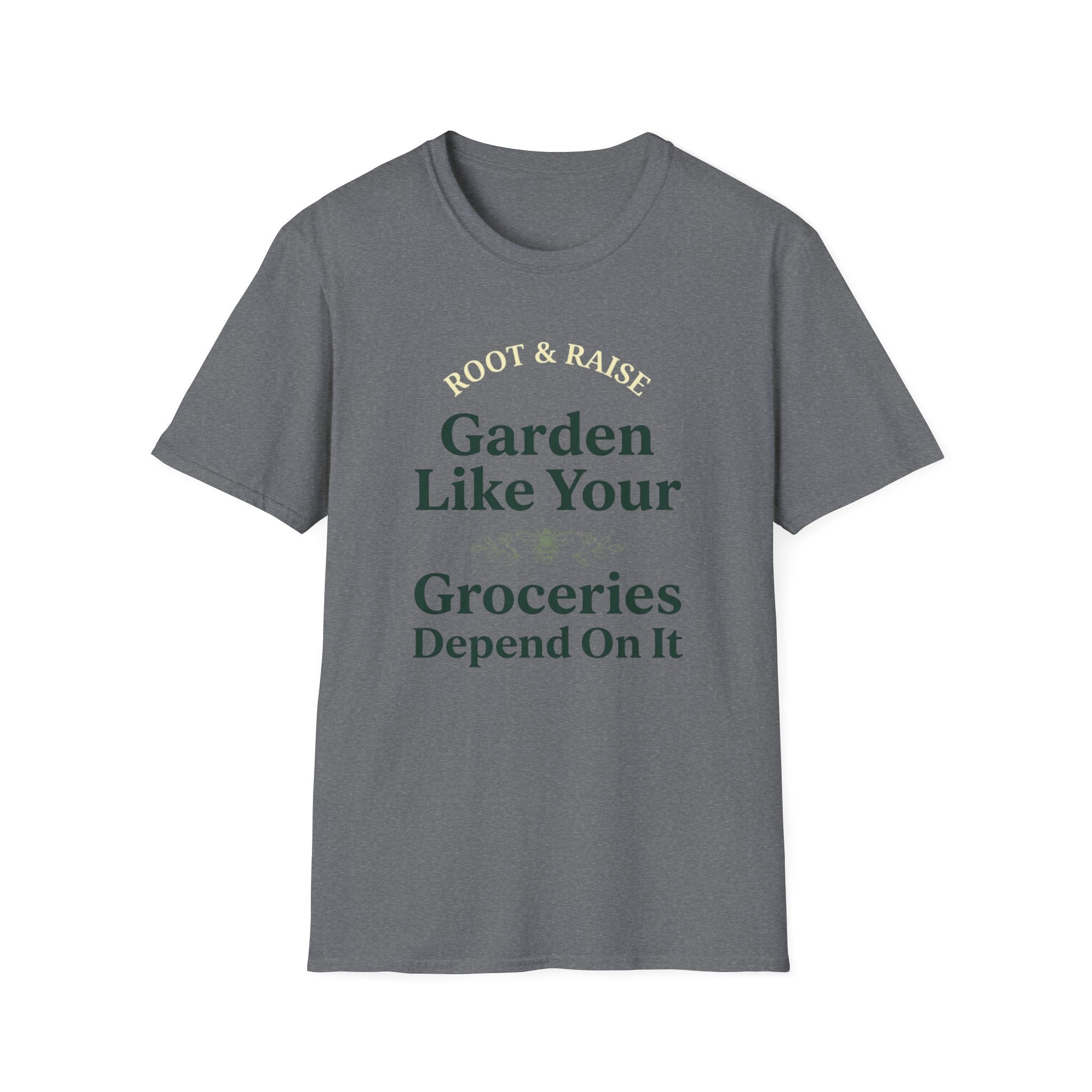 Garden Like Your Groceries Depend On It T-Shirt - Vintage