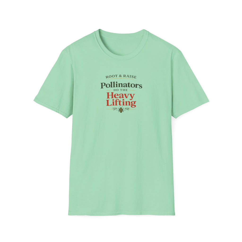 Pollinators Do The Heavy Lifting T-Shirt