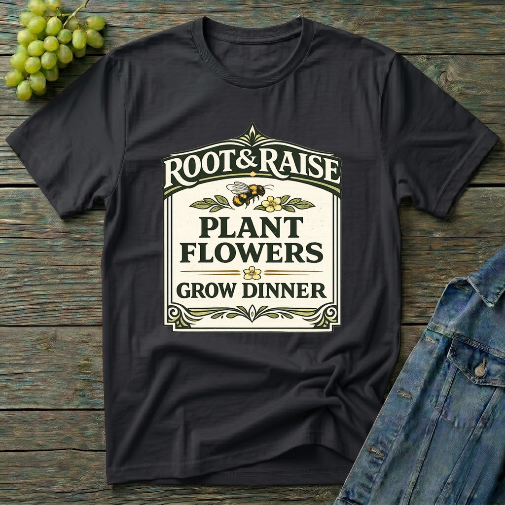 Plant Flowers Grow Dinner T-Shirt - Vintage