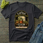 The Little Homestead Club No Acreage Required T-Shirt