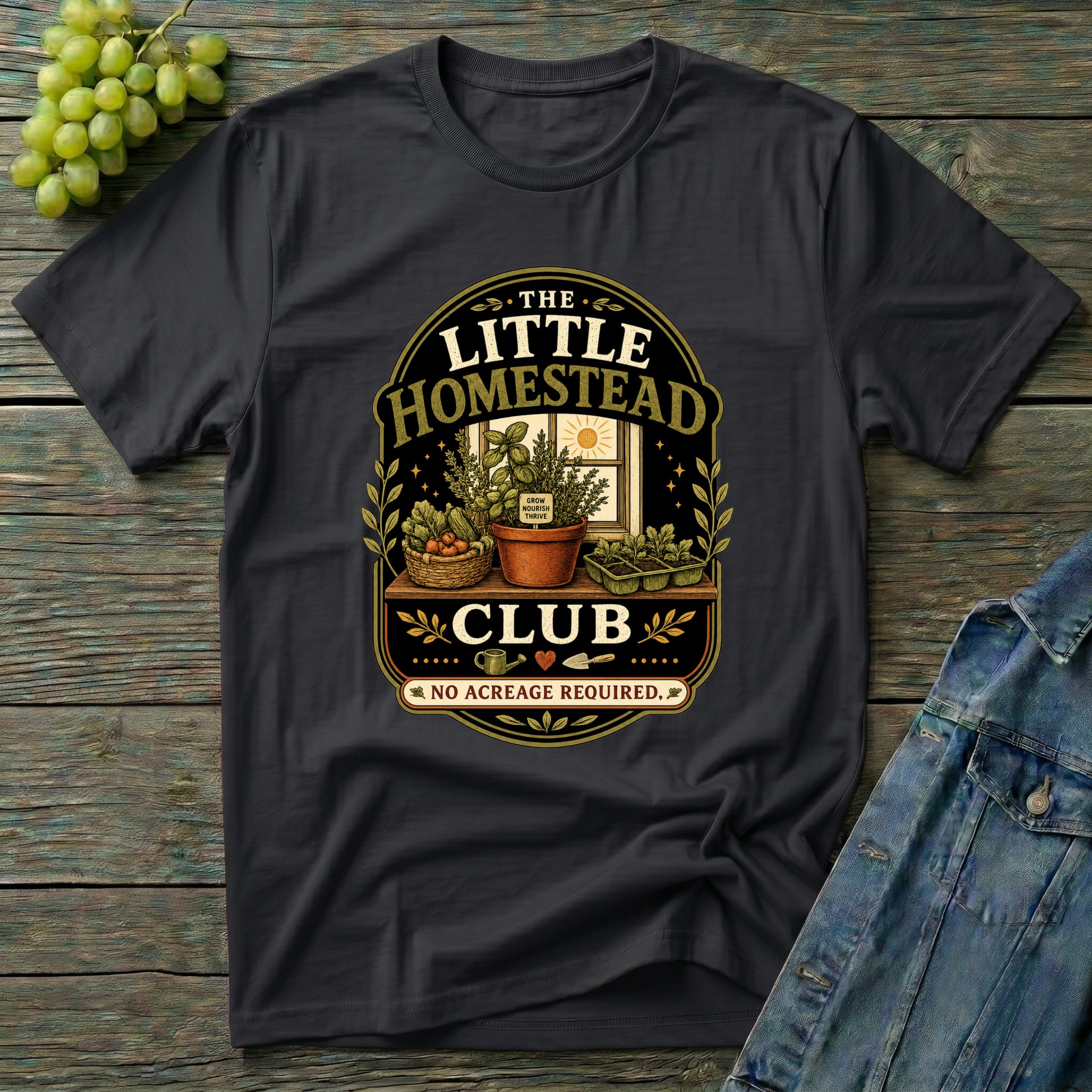 The Little Homestead Club No Acreage Required T-Shirt