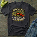 My Backyard Feeds My Family Gardening T-Shirt