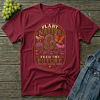 Plant Native Feed the Future | Native Plant Pollinator Garden T-Shirt