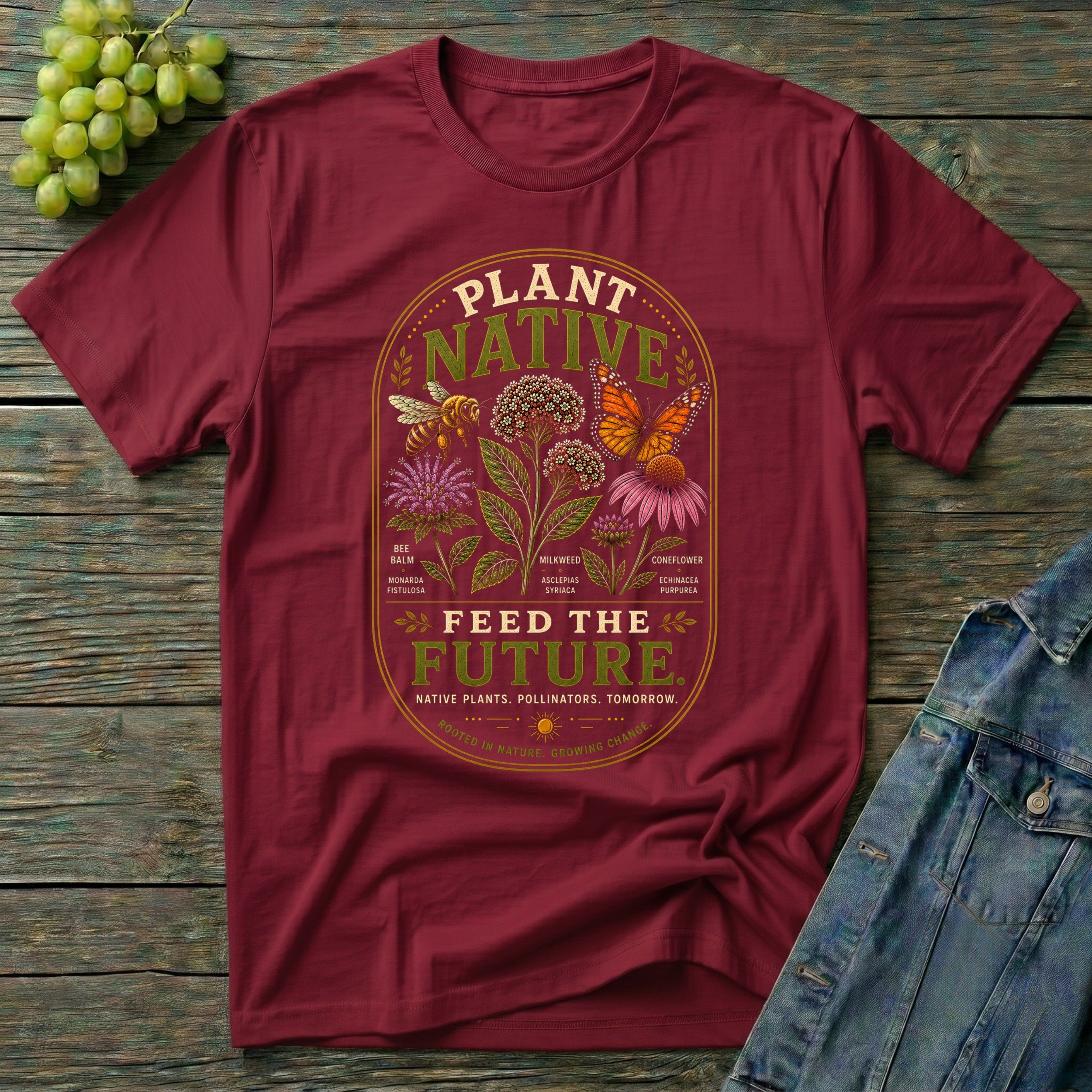 Plant Native Feed the Future | Native Plant Pollinator Garden T-Shirt