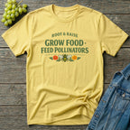 Grow Food Feed Pollinators T-Shirt