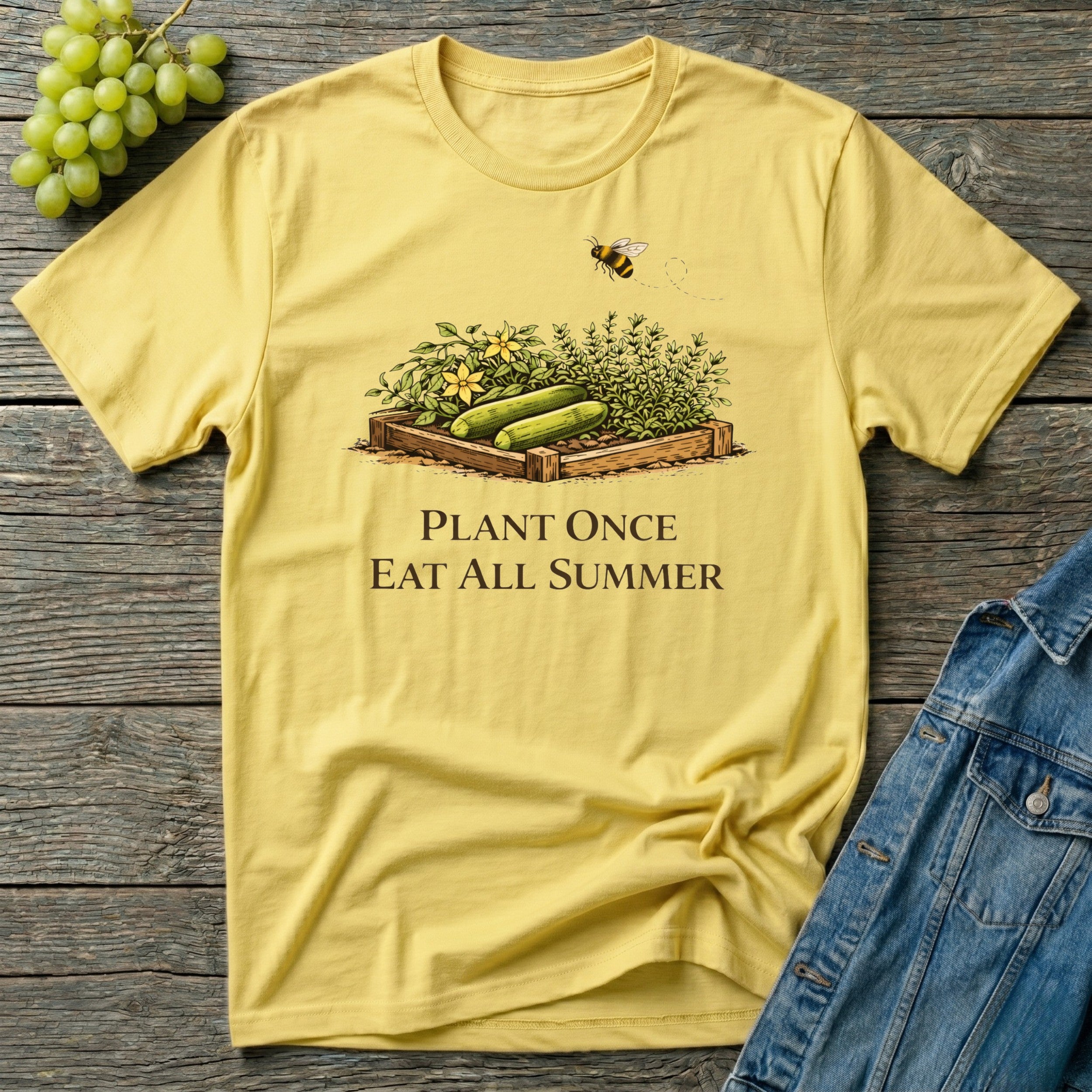 Plant Once Eat All Summer T-Shirt