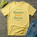 Blossoms Before Harvest T-Shirt