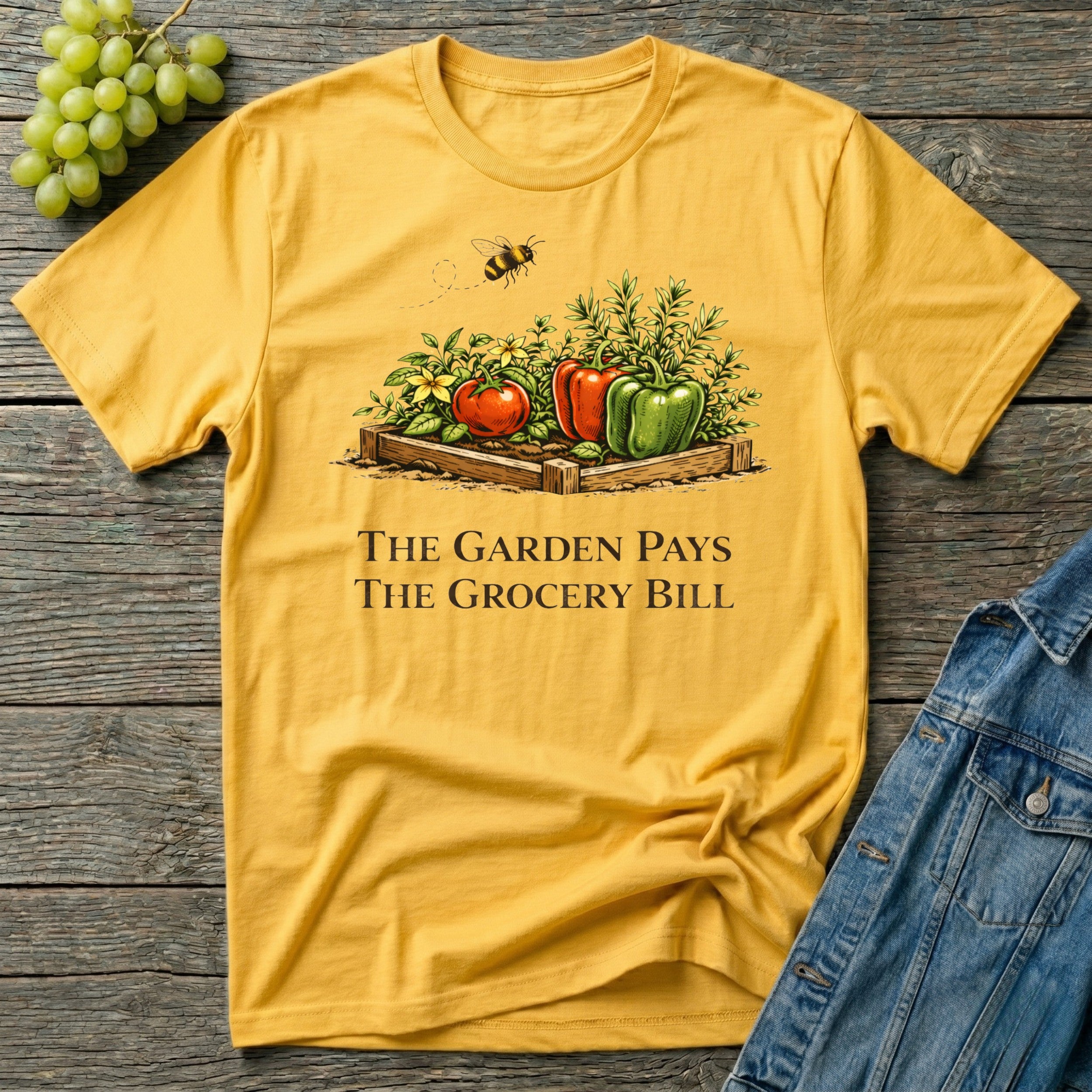 The Garden Pays The Grocery Bill T-Shirt