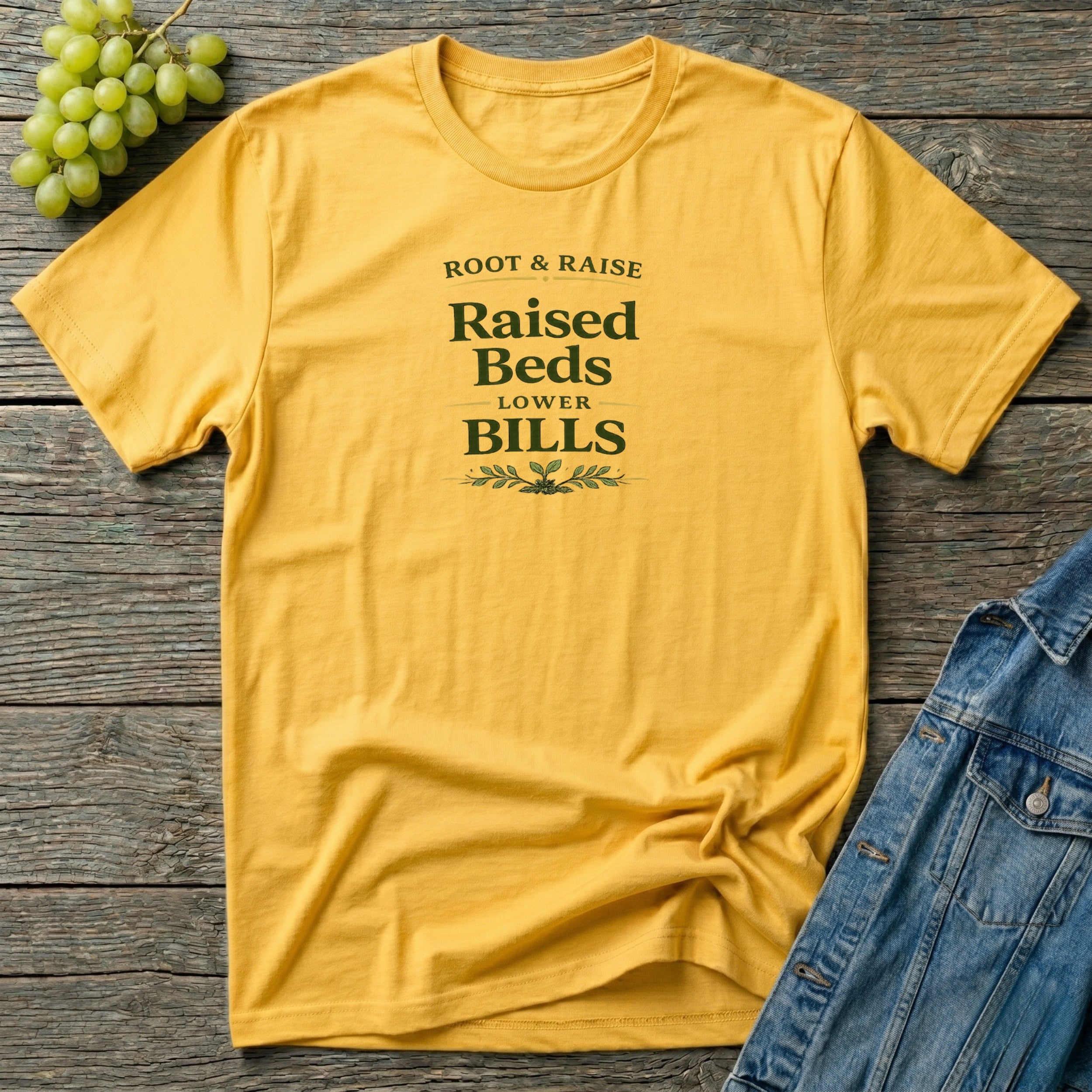 Raised Beds Lower Bills T-Shirt