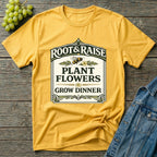 Plant Flowers Grow Dinner T-Shirt - Vintage