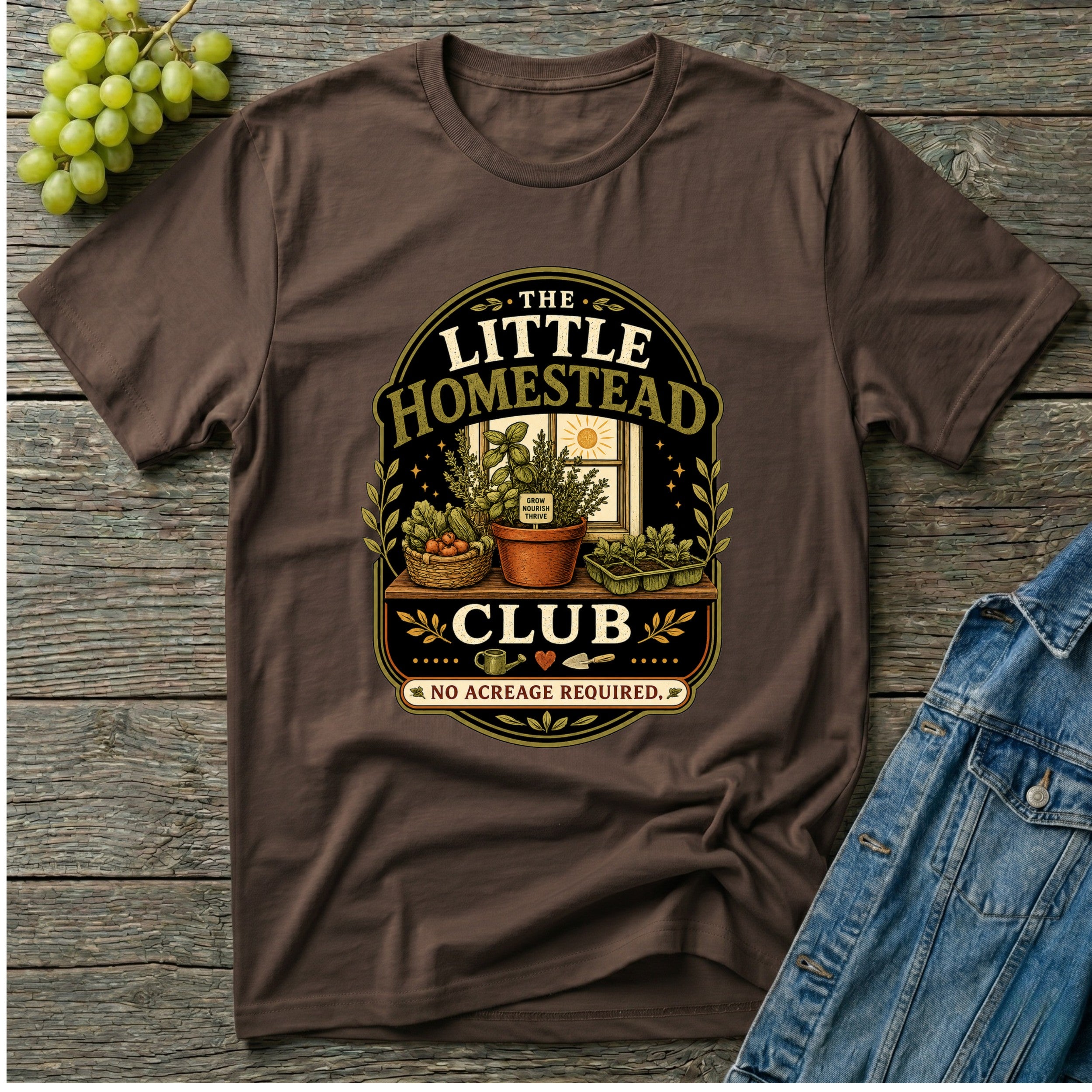 The Little Homestead Club No Acreage Required T-Shirt
