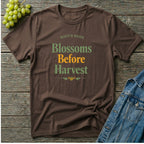 Blossoms Before Harvest T-Shirt