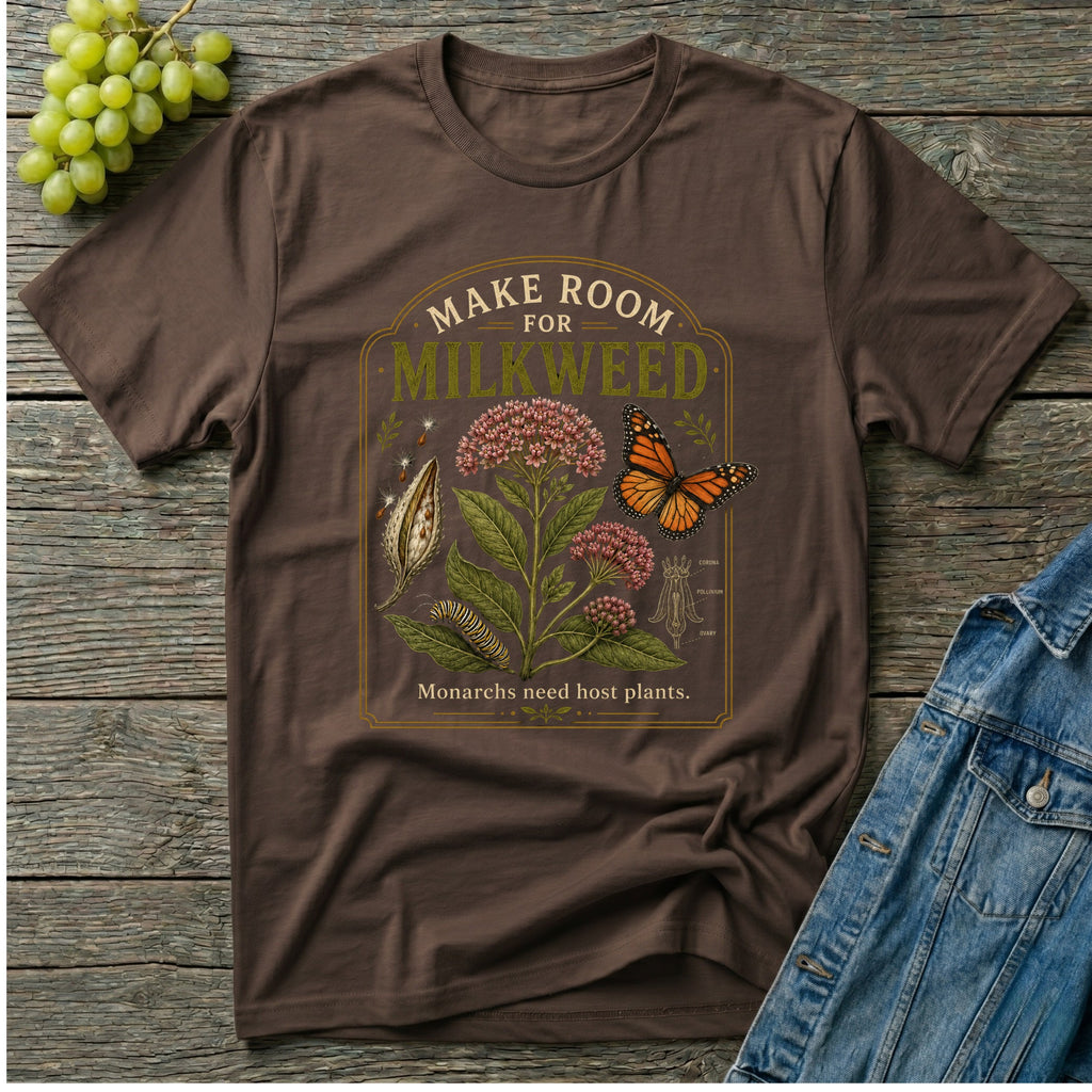 Make Room for Milkweed Monarch T-Shirt