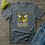 Bees Grow Our Food T-Shirt