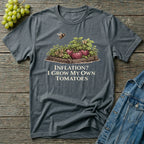 Inflation? I Grow My Own Tomatoes T-Shirt - Dark