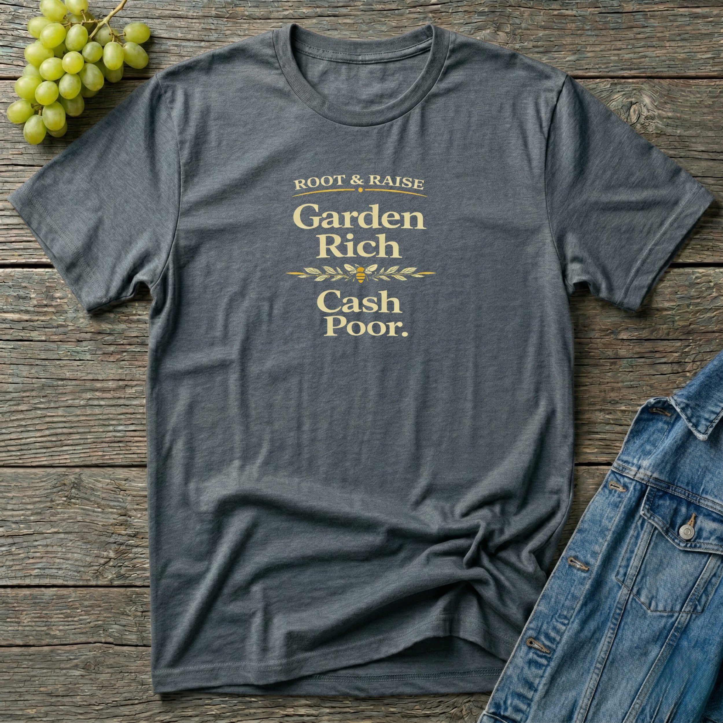Garden Rich Cash Poor T-Shirt