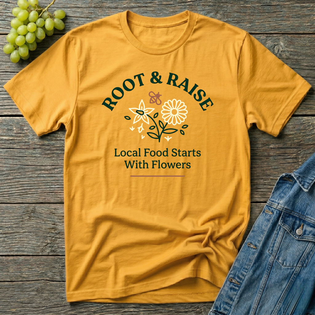 Local Food Starts With Flowers T-Shirt - Sketch