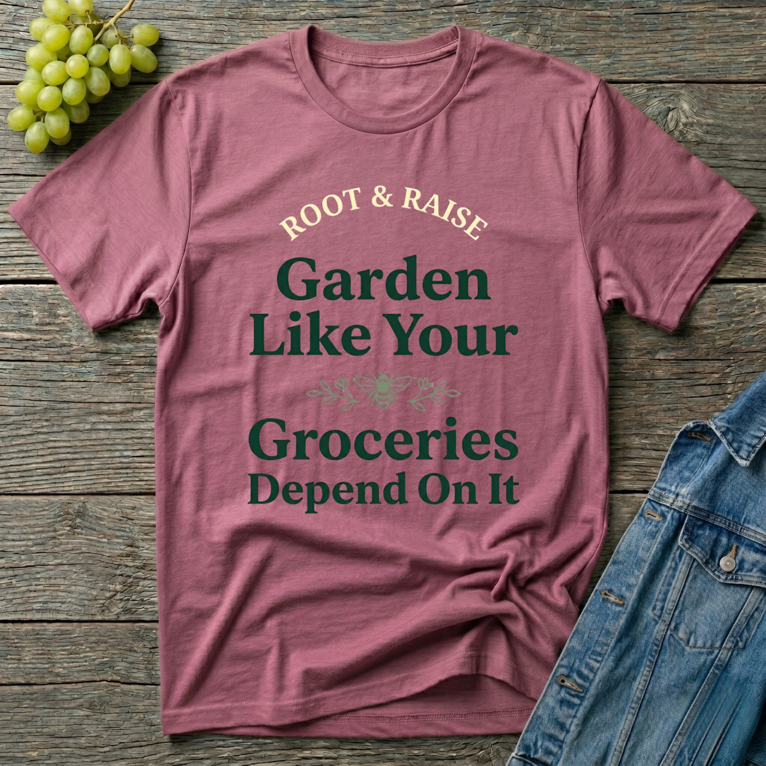 Garden Like Your Groceries Depend On It T-Shirt - Vintage