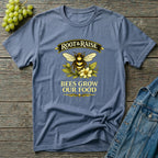 Bees Grow Our Food T-Shirt
