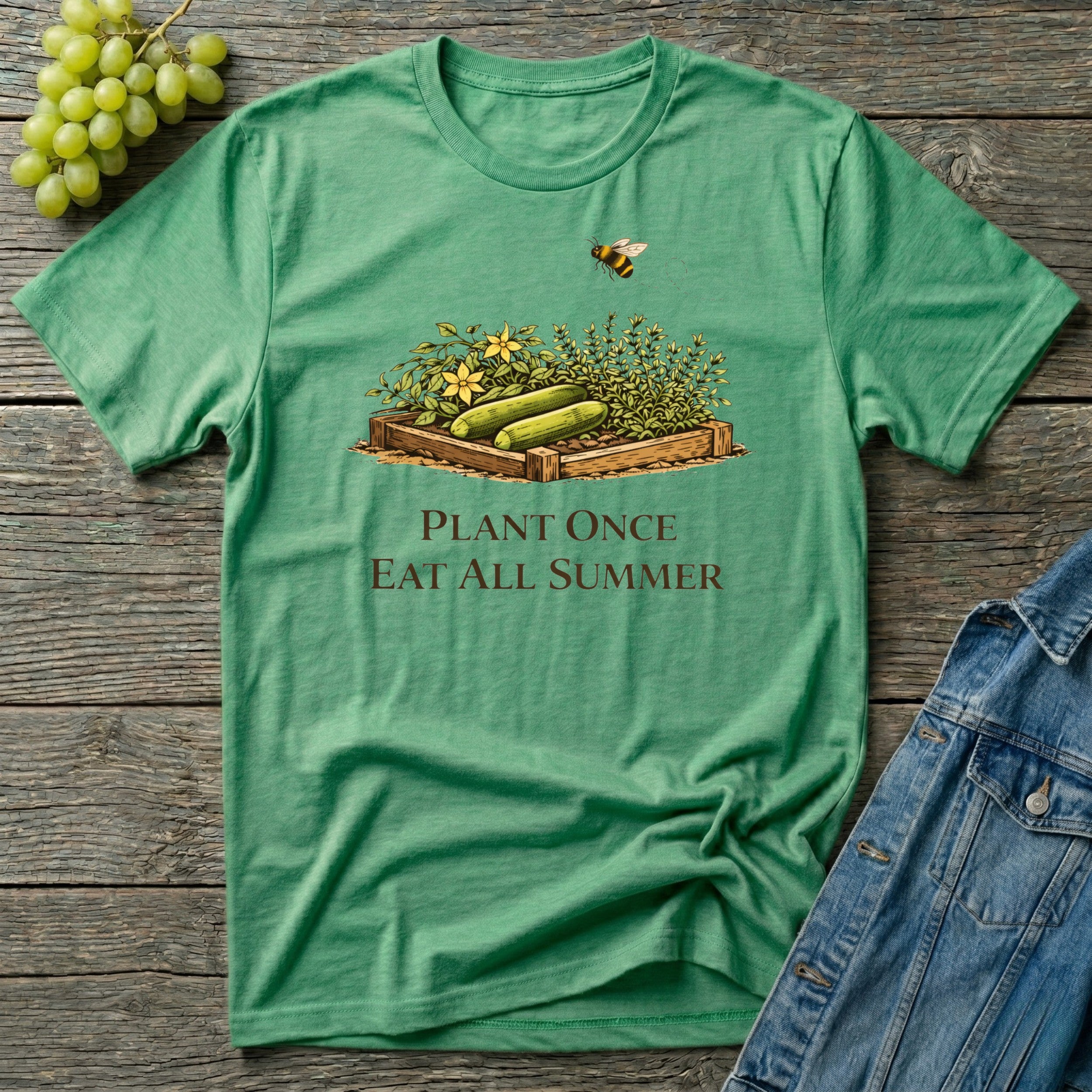 Plant Once Eat All Summer T-Shirt