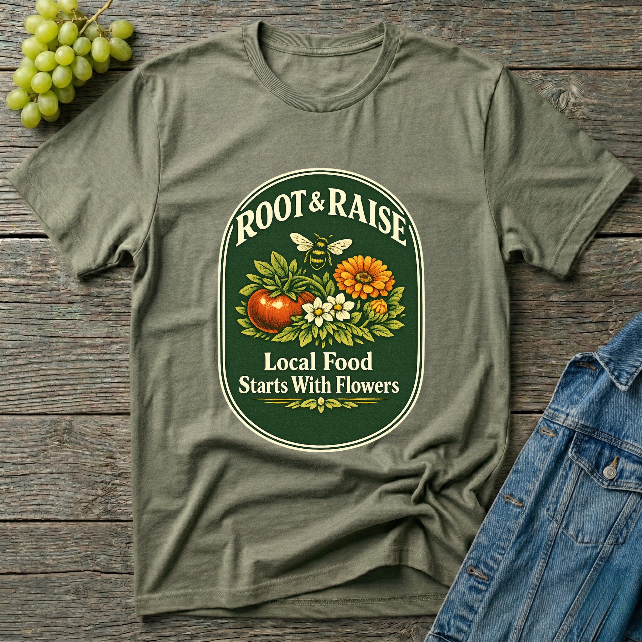 Local Food Starts With Flowers T-Shirt